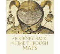 A Journey Back in Time Through Maps (Through the Ages)
