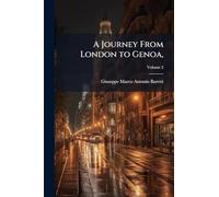 A Journey From London to Genoa,