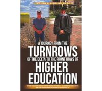 A Journey From The Turnrows Of The Delta To The Front Rows Of Higher Education