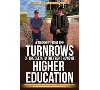 A Journey From The Turnrows Of The Delta To The Front Rows Of Higher Education