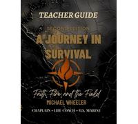 A Journey In Survival: Faith, Fire, and the Field - Teacher Guide: 2