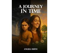 A Journey In Time: Finding Your Smile By You "Living, Laughing Love"