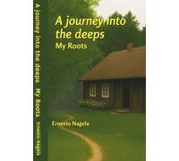 A journey into the deeps: My Roots