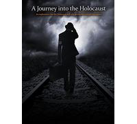 A Journey into the Holocaust