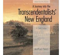 A Journey Into The Transcendentalists' New England: ArtPlace Series