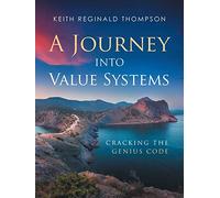 A Journey into Value Systems: Cracking the Genius Code