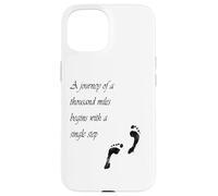 A journey of a thousand miles begins with a single step Case for iPhone 15