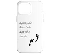 A journey of a thousand miles begins with a single step Case for iPhone 16 Pro Max