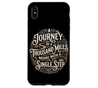 A Journey of A Thousand Miles Begins With A Single Step Case for iPhone XS Max