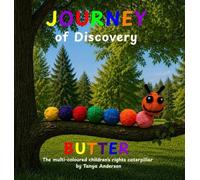A Journey of Discovery: BUTTER, the multi-coloured children's rights caterpillar: 3