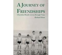 A Journey of Friendships: Cherished Bonds woven through Time