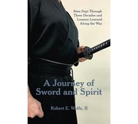 A Journey of Sword and Spirit: Itten Dojo Through Three Decades and Lessons Learned Along the Way