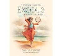 A Journey Through Exodus: Bible Study Journal
