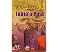 A Journey Through India's Past: From Earliest Times to the Last Emperor