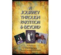 A JOURNEY THROUGH PARTITION & BEYOND: Volume 2 - Living in United Kingdom