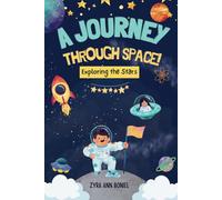 A Journey Through Space! Exploring the Stars