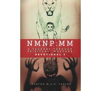 A JOURNEY THROUGH SPIRITUAL WARFARE: DEVOTIONAL 2 (NOT BY MIGHT, NOR BY POWER: MORNING MANNA DEVOTIONALS)