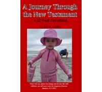 A Journey Through the New Testament: A 52-Week Devotional