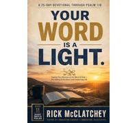 A Journey Through the Psalms - Book 11: Psalm 119 - A Lamp Unto My Feet (Journey Through The Psalms Devotional Series)