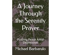 A Journey Through the Serenity Prayer: Finding Peace Amid Depression