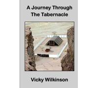 A Journey Through The Tabernacle