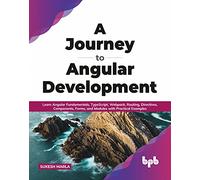 A Journey to Angular Development – Angular Fundamentals, TypeScript and Webpack – English Edition