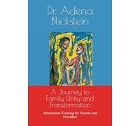 A Journey to Family Unity and Transformation: Attunement Training for Parents and Providers