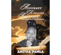 A Journey to Healing After Rape: From Brokenness to Wholeness (Healing After Rape Series: 8 Transformational Books for Sexual Abuse Survivors to Overcome Trauma, Reclaim Self-Worth and Thrive)