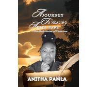 A Journey to Healing After Rape: From Brokenness to Wholeness (Healing After Rape Series: 8 Transformational Books for Sexual Abuse Survivors to Overcome Trauma, Reclaim Self-Worth and Thrive)