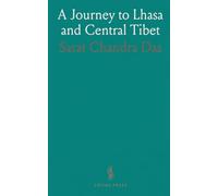 A Journey to Lhasa and Central Tibet
