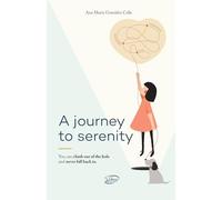 A journey to Serenity: You can Climb out of the hole and never fall back in