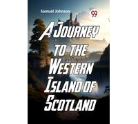 A Journey to the Western Islands of Scotland
