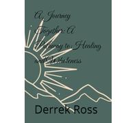 A Journey Together: A Pathway to Healing and Wholeness
