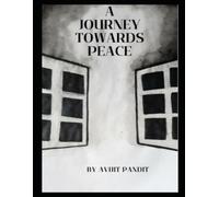 A Journey Towards Peace