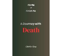 A Journey with Death: 50% Useful 50% Madness: 4 (Fix Me Or Finish Me)