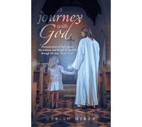 A Journey with God: Demonstration of God's Power, His Holiness, and the Gift of Salvation Through His Son, Jesus Christ
