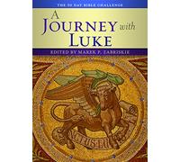 A Journey with Luke: The 50 Day Bible Challenge: 4