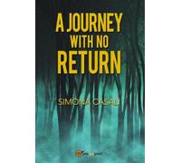 A Journey with No Return