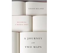 A Journey with Two Maps - Becoming a Woman Poet