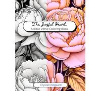 A Joyful Heart: A Bible Verse Coloring Book