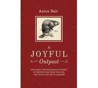 A Joyful Outpost: Exploring the Household Economy of the Beavers from The Lion, the Witch and the Wardrobe