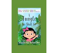 A Jungle We Shall Go (Big Sister Series)