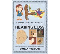A Junior Scientist's Guide to Hearing Loss: An Ear Exploration!