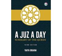 A Juz A Day Summary of the Qur'an