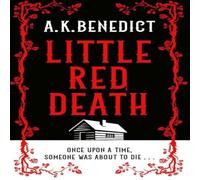 A. K. Benedict Little Red Death : A mind-bending murder mystery like nothing A. K. Benedict Multicolor
