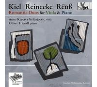 A. K. Gribajcevic/O. Triendl - F. Kiel/C. Reinecke/Prinz Reuß: Sonatas für Viola and Piano