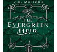 A.K. Mulford EVERGREEN HEIR_FIVE CROWNS4 PB Paperback Book A.K. Mulford Multicolor