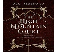 A.K. Mulford High Mountain Court Paperback Book A.K. Mulford Multicolor