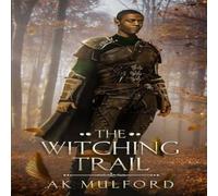 A.K. Mulford The Witching Trail Paperback Book A.K. Mulford Multicolor