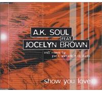 A K Soul - Show You Love